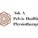 Ask a Pelvic Health Physiotherapist