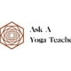 Ask a Yoga Teacher